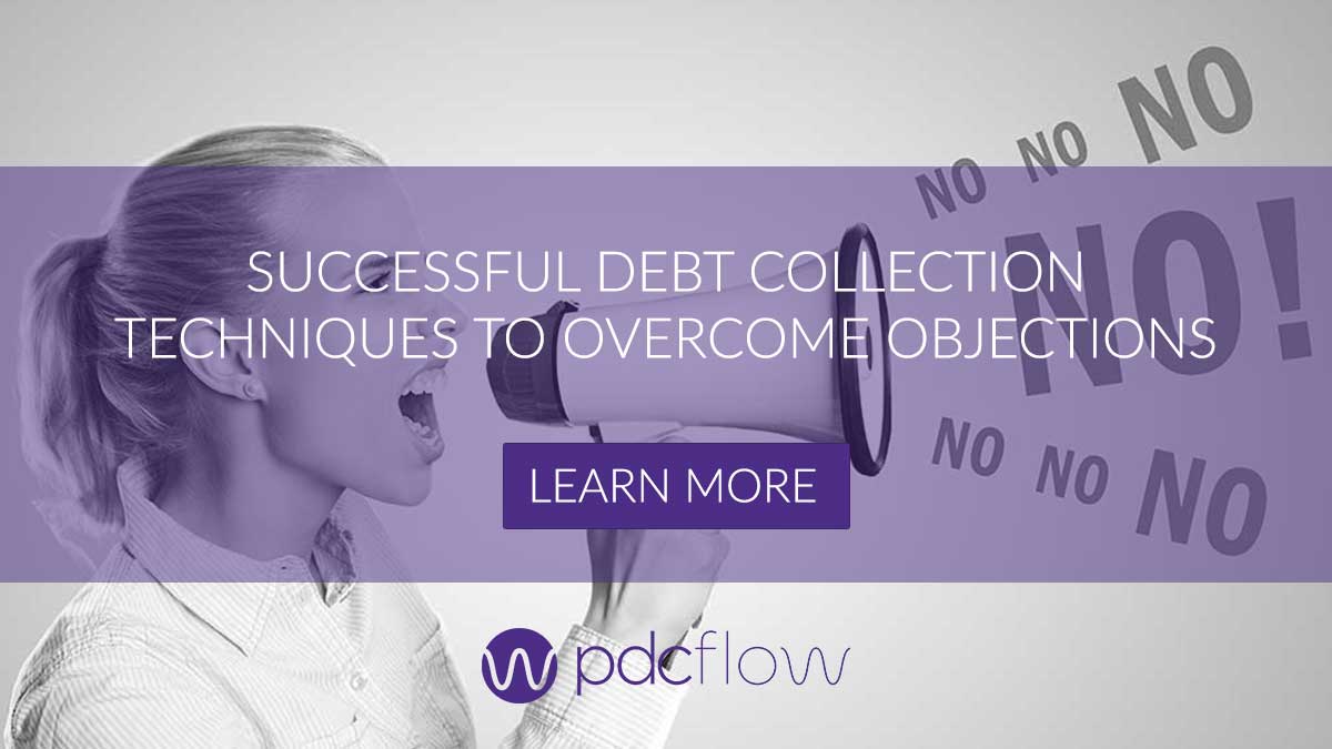 Successful Debt Collection Techniques to Overcome Objections