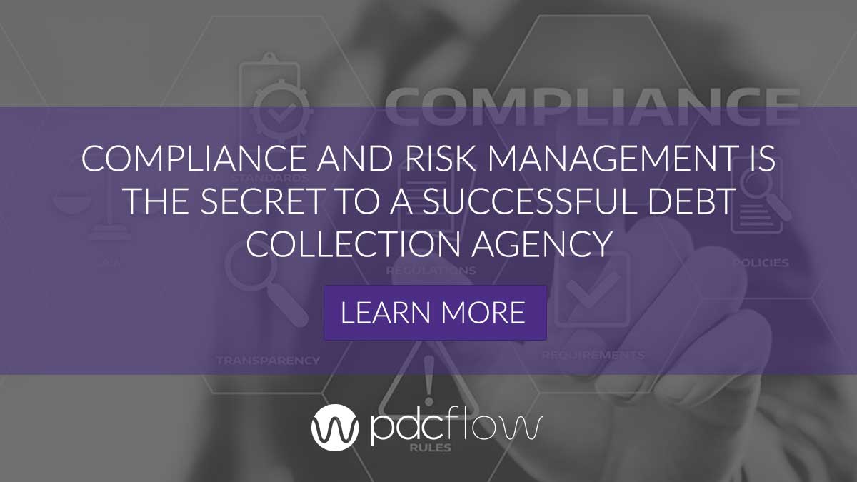 Compliance and Risk Management is the Secret to a Successful Debt Collection Agency