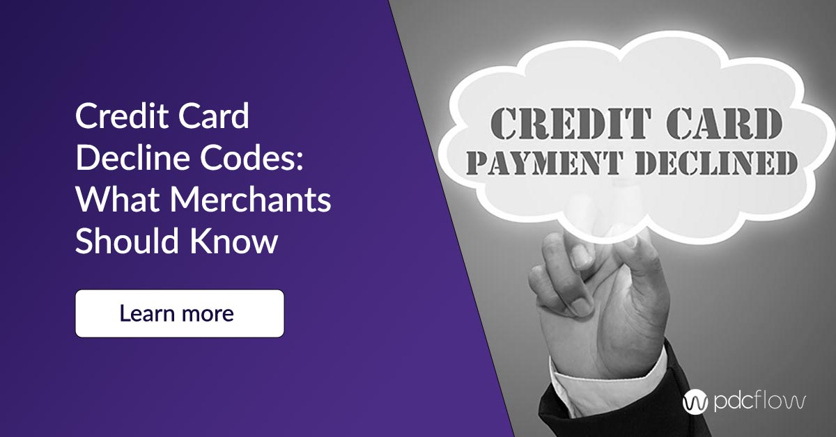 Credit Card Decline Codes: What Merchants Should Know