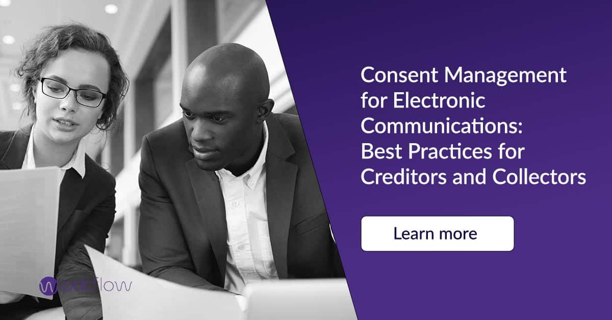 Consent Management for Electronic Communications: Best Practices for Creditors and Collectors