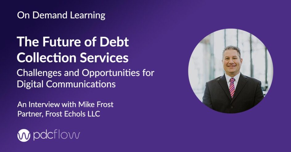 [Video] The Future of Debt Collection: Challenges and Opportunities for Digital Communications