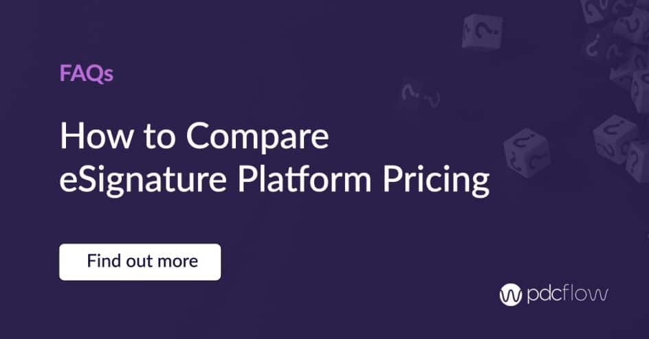 FAQs: How to Compare eSignature Platform Pricing