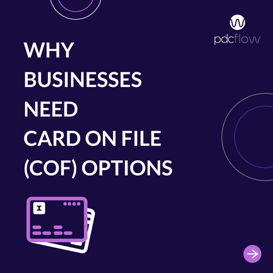 Why Businesses Need Card on File (COF) Options