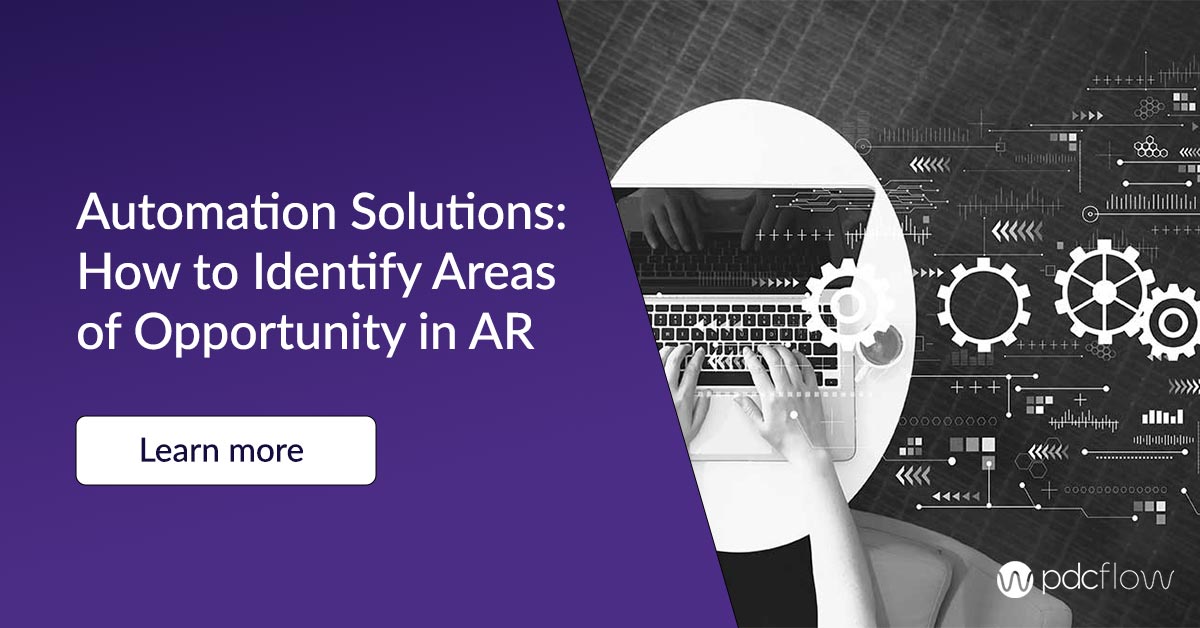 Automation Solutions: How to Identify Areas of Opportunity in AR