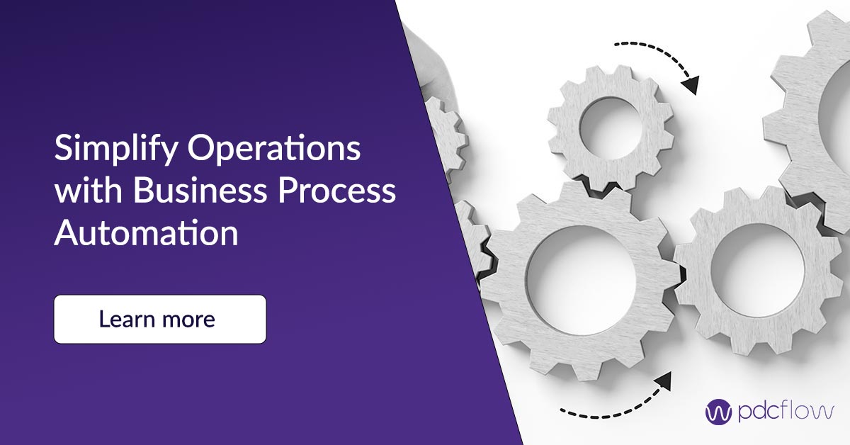 Simplify Operations With Business Process Automation